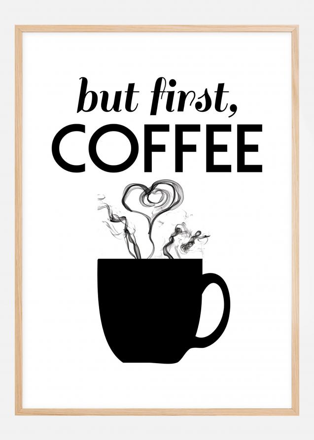 But first coffee - Negro Póster