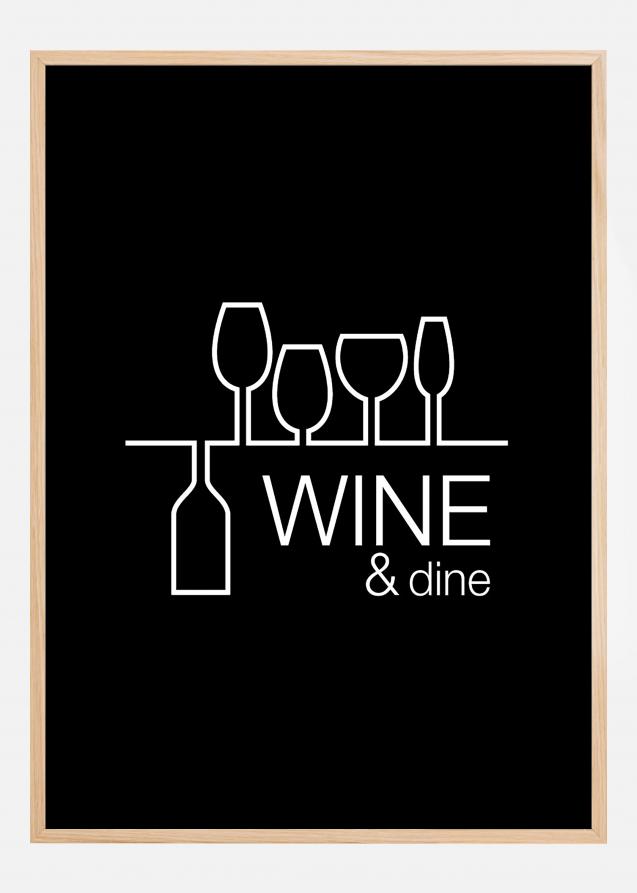 Wine y dine - Negro con impresión blanca Póster