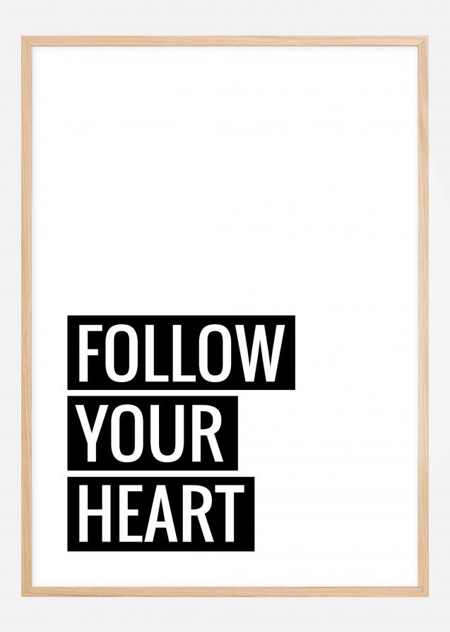 Follow Your Heart Póster