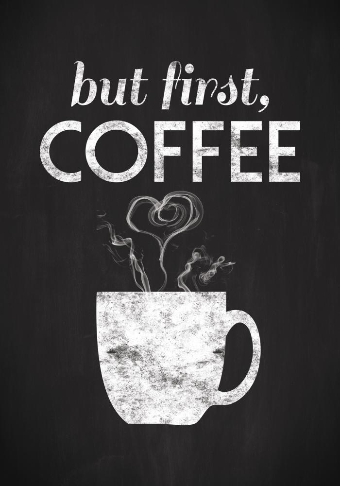 But first coffee - Pintado en negro Pster
