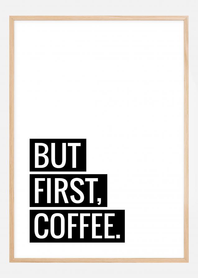 But First Coffee Póster