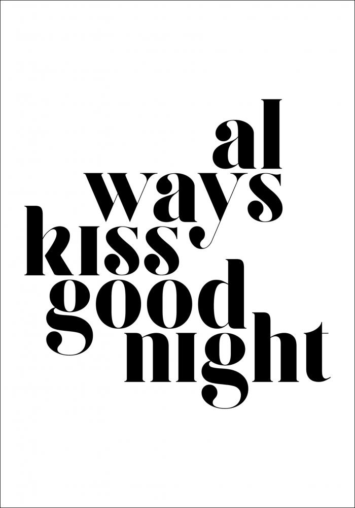 Always Kiss Good Night Pster