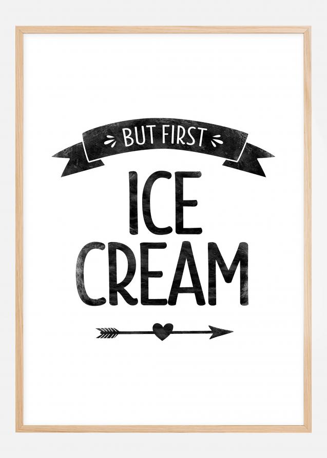 But first ice cream Retro Póster