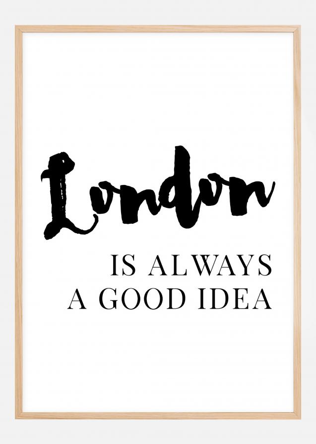 London is always good Póster