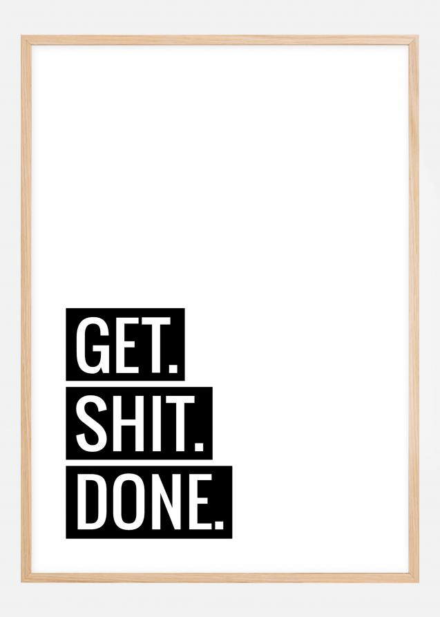 Get Shit Done Póster