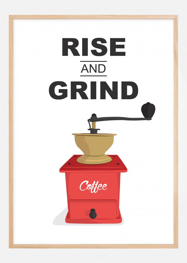 Rise and Grind, Coffee Póster