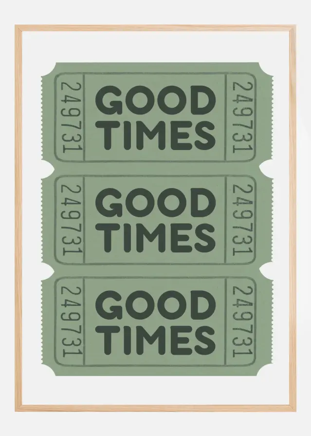 Sage Green Good Times Tickets Póster