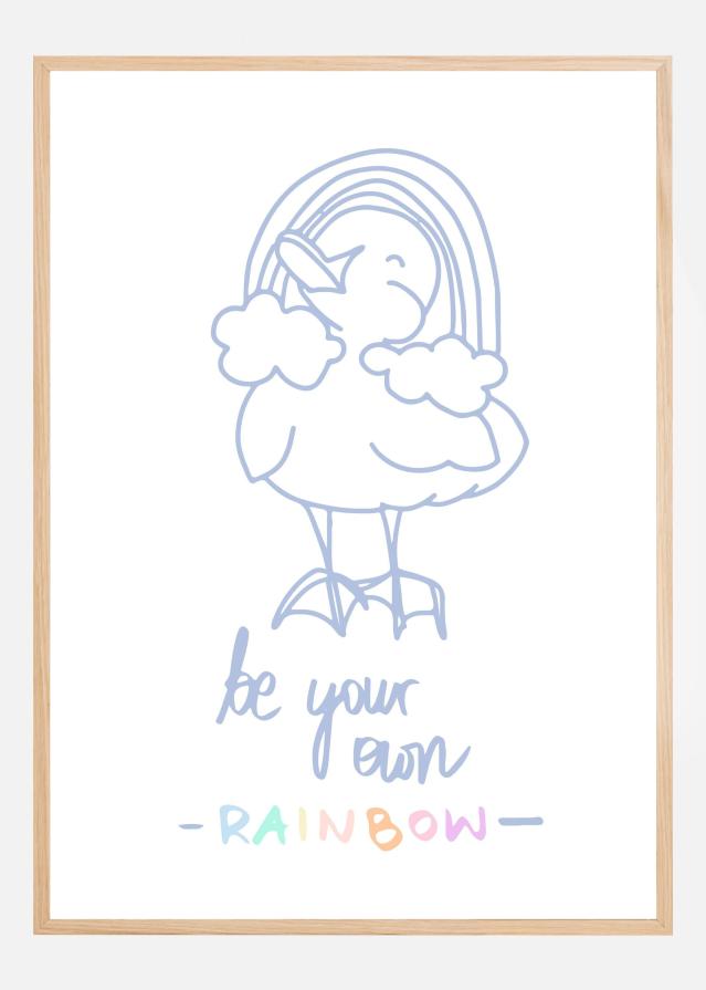 Be Your Own Rainbow Póster