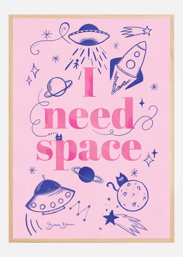 I Need Space Póster