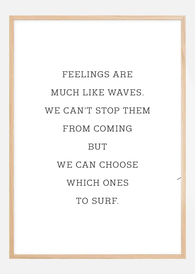 Feelings are much like waves Póster