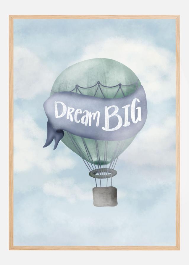 Dream Big Blue Póster